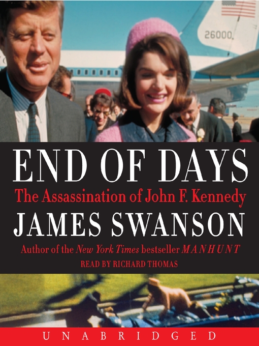 Title details for End of Days by James L. Swanson - Wait list